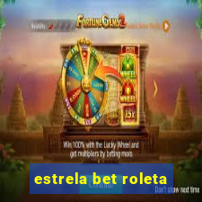 estrela bet roleta